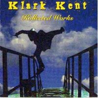 KlarkKent-album-kollectedworks.jpg