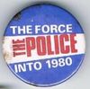 The Police The Force Into 1980 blue white red round button.jpg